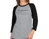 Define Moms Who Write 3/4 sleeve raglan shirt