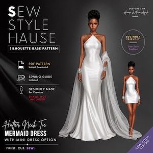 Op de afbeelding: Een digitaal naaipatroon voor een zeemeermin-jurk met halternek en een optie voor een minijurk. De tekst luidt SEW STYLE HAUSE, SILHOUETTE BASE PATTERN, PDF PATTERN, SEWING GUIDE, DESIGNER MADE, SHAWL NOT INCLUDED en HATTER NECK TIE MERMAID DRESS.