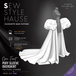May include: A white open-front puff sleeve overskirt pattern displayed on a mannequin. Text includes SEW STYLE HAUSE, SILHOUETTE BASE PATTERN, PDF PATTERN, SEWING GUIDE, DESIGNER MADE, INTERMEDIATE PATTERN, Open Front PUFF SLEEVE OVERSKIRT, and PRINT. CUT. SEW.
