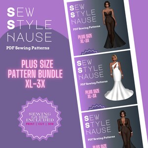 May include: A digital download of three sewing patterns for a plus size mermaid style dress. The patterns are available in sizes XL-3X. The image shows three different models wearing the dress in black, white, and brown. The text "Sew Style Nause" is featured on each pattern.