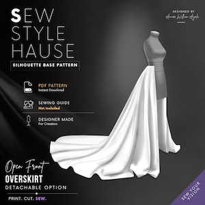 Può includere: Un cartamodello digitale per una sopragonna aperta sul davanti con opzione staccabile. La grafica presenta il testo SEW STYLE HAUSE, SILHOUETTE BASE PATTERN, PDF PATTERN, SEWING GUIDE, DESIGNER MADE e OPEN FRONT OVERSKIRT su sfondo scuro.