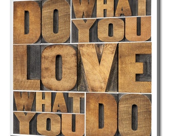 Do What You Love, Love What You Do Motivational Quote Wooden Letters Modern Design Home Decor Canvas Print Wall Art