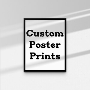 Custom Poster Print, Personalized Poster Print, Poster Print, Music Poster, Movie Poster, Family Photo Poster, Custom Poster, Poster Print