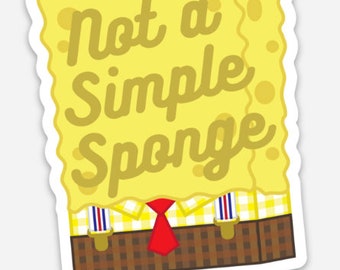 Spongebob Broadway Musical inspired Sticker - Not a Simple Sponge