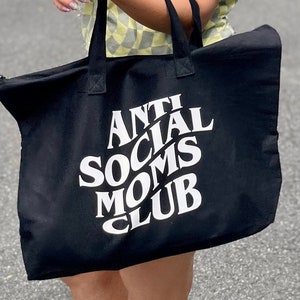 Antisocial moms club, antisocial wives club, oversized tote bag for moms, tote bag with zipper, black bags for women, travel bag women