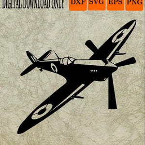 May include: A black silhouette graphic of a Supermarine Spitfire airplane in flight. The text DIGITAL DOWNLOAD ONLY is present, along with four orange boxes containing the text DXF, SVG, EPS, and PNG, indicating available file formats.