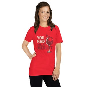 Funny Wine Shirt – “You Had Me at Merlot” Cute Wine Lover Tee