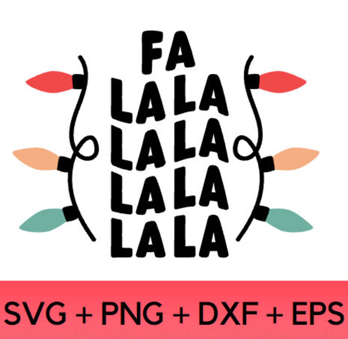 Fa La La La La Holiday SVG Fa La La La La Christmas Song - Etsy