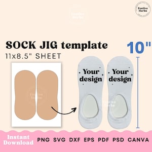 May include: A template for creating custom socks. The template is a 11x8.5 inch sheet with two sock shapes. The sock shapes are outlined in black and have a white background. The template is labeled "SOCK JIG template" and "11x8.5" SHEET". The template is also labeled with the text "Instant Download" and "PNG SVG DXF EPS PDF PSD CANVA".