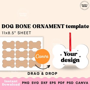 May include: A printable template for 12 dog bone ornaments. The template is designed to be used with Canva and includes a sample design with the text "Your design". The template is available in PNG, SVG, DXF, EPS, PDF, PSD, and CANVA formats.