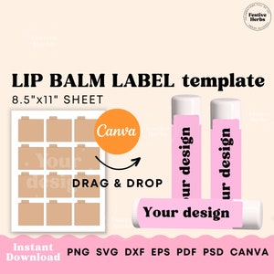 May include: A digital template for lip balm labels. The template includes 12 blank labels in a grid layout, with a Canva logo and the text "DRAG & DROP". Two lip balm tubes are shown with labels that say "Your design" in pink text.