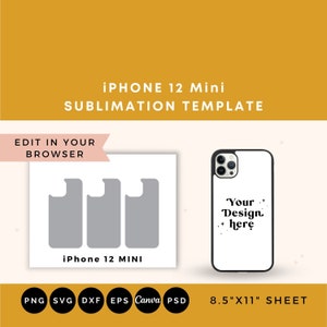 May include: A sublimation template for an iPhone 12 Mini phone case. The template includes three phone case cutouts and a mockup of a phone case with the text "Your Design Here". The template is designed to be printed on an 8.5 x 11 inch sheet of paper.