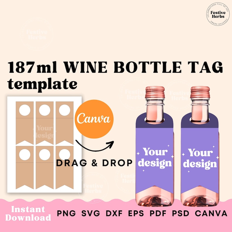 May include: Printable 187 ml wine bottle tag template featuring a brown banner and a circle for adding text. The template is designed for use with Canva, a graphic design platform. The text "DRAG & DROP" is included on the template. Two example wine bottles with purple labels are shown with the text "Your design" on them.