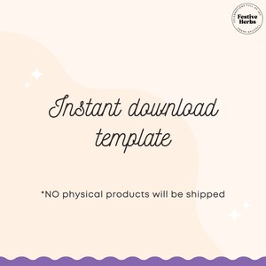 May include: A digital download template with the text "Instant download template" and the note "*NO physical products will be shipped". The background is a light peach color with a white wavy design and white stars.