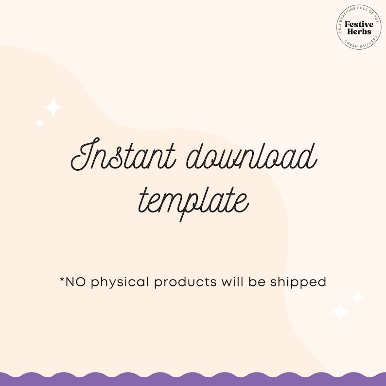 May include: A digital download template with the text "Instant download template" and the note "*NO physical products will be shipped". The background is a light peach color with a white wavy design and white stars.