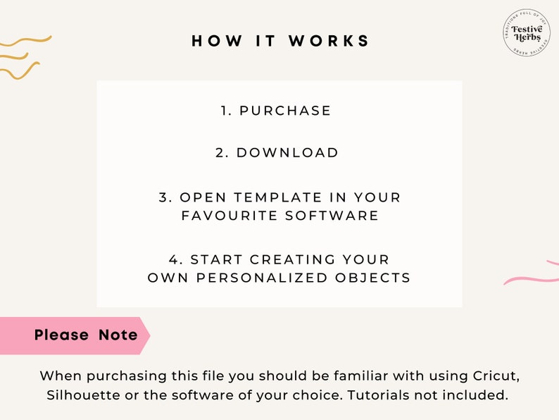 Puede incluir: Una gu&iacute;a de descarga digital que explica c&oacute;mo usar una plantilla digital. La gu&iacute;a incluye los pasos: compra, descarga, abre la plantilla en tu software favorito y comienza a crear tus propios objetos personalizados. El texto "Por favor, ten en cuenta" est&aacute; resaltado en rosa. El texto que aparece debajo dice: "Al comprar este archivo, debes estar familiarizado con el uso de Cricut, Silhouette o el software de tu elecci&oacute;n. Los tutoriales no est&aacute;n incluidos."