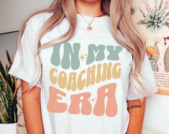 In My Coaching Era Shirt, Funny Coaching Shirt, Gift for Coach, Sports Coach T-shirt, Instructional Coach Tee, Cheer Teacher, Comfort Colors