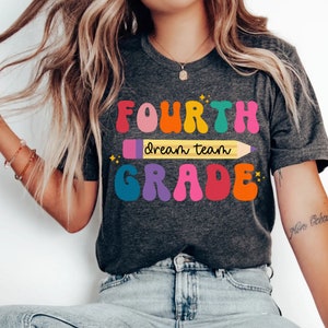 Fourth Grade Dream Team Shirts, 4th Grade Teacher TShirt, Teacher Team Shirt, Fourth Grade Teacher, 4th Grade T-Shirt, Back to School Shirt