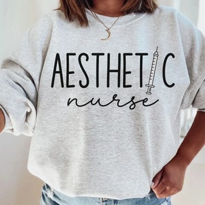 Aesthetic Nurse Sweatshirt, Botox Dealer Sweater, Cosmetic Nurse Gift for Aesthetic Nurse, Medspa, Nurse Injector Shirt, Botox Nurse Sweater