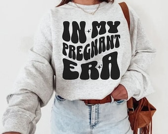Camiseta de embarazo "In My Pregnant Era", divertida sudadera de maternidad, suéter para anunciar el embarazo de mamá, regalo para revelar el bebé para la futura mamá, cuello redondo