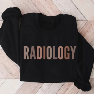 Radiology Sweatshirt, Rad Tech Sweatshirt, Xray Tech Shirt, Radiologist Gift, Radiology Nurse Crewneck, Radiology Technician Sweater, CT MRI