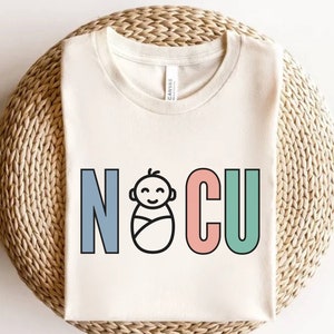 Nicu Nurse Shirt, Nicu Shirt, Nicu Nurse T Shirt, Neonatal ICU Nurse, Nicu Nurse Tee, Neonatal Nurse Shirt, Neonatal Intensive Care Unit