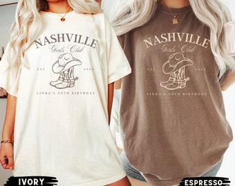 Nashville Birthday Shirts, 30th Birthday Shirt, Custom 30th Birthday, Cowgirl Girls Trip, Funny Birthday Shirts, Matching Birthday Shirts