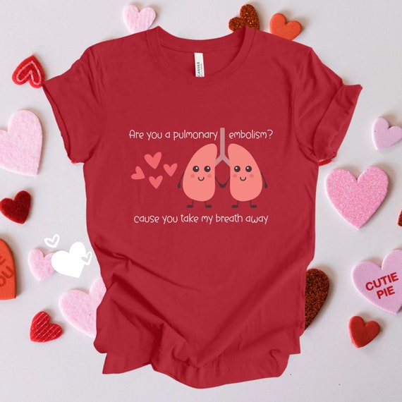 Funny Nurse Valentine's Day Tee, Pulmonologist Emergency Covid Unit Nurse Respiratory Rt Lung Shirt, Er Ed Picu Rn Sticu Icu Valentines Gift