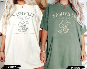 Nashville Birthday Shirts, 30th Birthday Shirt, Custom 30th Birthday, Cowgirl Girls Trip, Funny Birthday Shirts, Matching Birthday Shirts