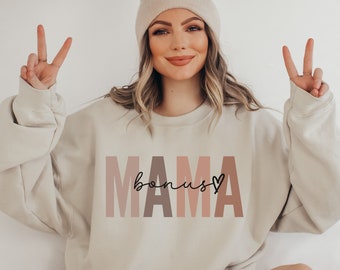 Bonus Mama Sweatshirt, Bonus Mom Gift for Step Mom Shirt, Stepmom Mothers Day Gift, Birthday Gifts for Mom, Mom Life Shirt, Bonus Mama Shirt