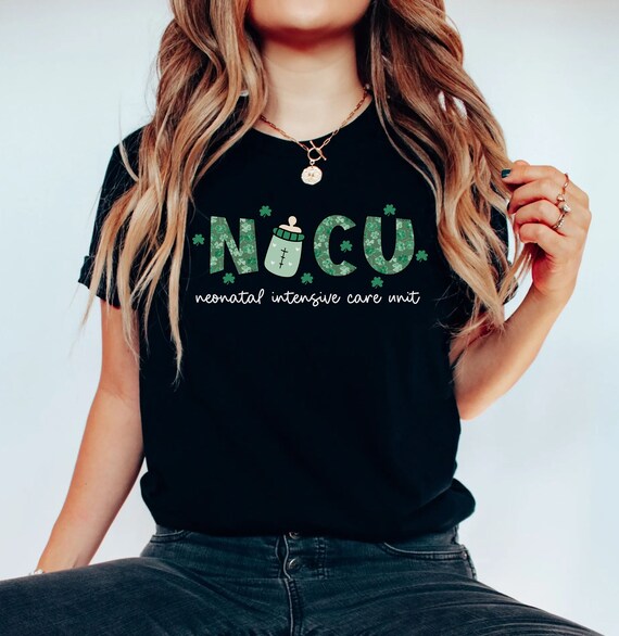 NICU Nurse St. Patrick's Day Tshirt for Neonatal Icu, St Patricks Nicu Tee for Neonatal Intensive Care Unit, St Pattys Nicu Nurse Gift