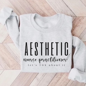 Aesthetic Nurse Practitioner Shirt, Aesthetic Nurse Gift for Nurse Injector, Med Spa Shirt, Botox Dealer TShirt, Cosmetic Nurse, Esthetician