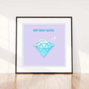 Get Rich Quick, Motivational Poster, Downloadable Print, Art Print