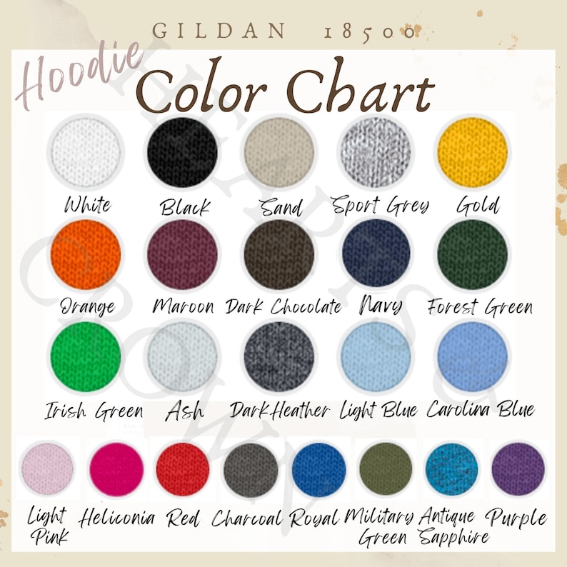 May include: Color chart for Gildan 18500 hoodies, showing 18 different color options. The colors include white, black, sand, sport grey, gold, orange, maroon, dark chocolate, navy, forest green, Irish green, ash, dark heather, light blue, Carolina blue, light pink, heliconia red, charcoal, royal green, military green, antique sapphire, and purple.