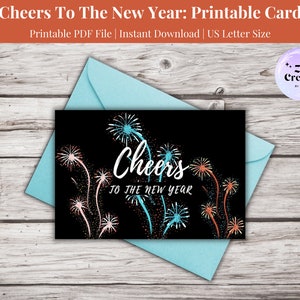 Printable Happy New Year Card, Cheers To The New Year Greeting Card, Holiday Greeting Card, Instant Digital Download, 7x5 Inch Greeting Card