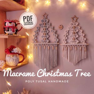 Tutorial Macrame Christmas Tree, XMas Boho Ornament PDF Pattern, How to Festive Wall Hanging, DIY Winter Decoration, Poly Tusal Masterclass