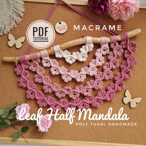 Tutorial PDF voor Macrame Half Mandala-patroon| Halfronde bladwandhanger | Hoe Poly Tusal handgemaakte doe-het-zelf| Stap voor stap Engelse gids