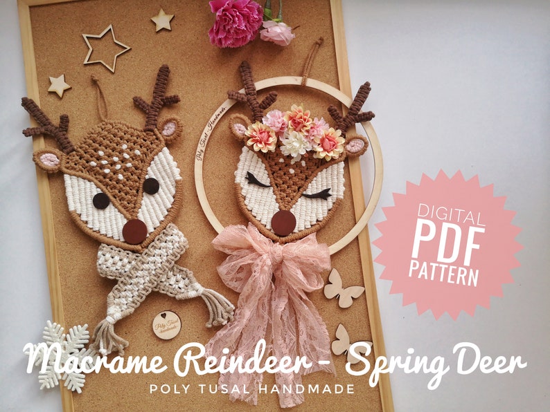 May include: Two macrame reindeer wall hangings, one with a brown and white colour scheme and a scarf, the other with a pink and white colour scheme and a pink bow. The reindeer are both wearing a flower crown. The text "DIGITAL PDF PATTERN" is on a pink starburst. The text "Macrame Reindeer - Spring Deer" is below the reindeer. The text "POLY TUSAL HANDMADE" is below the text "Macrame Reindeer - Spring Deer".