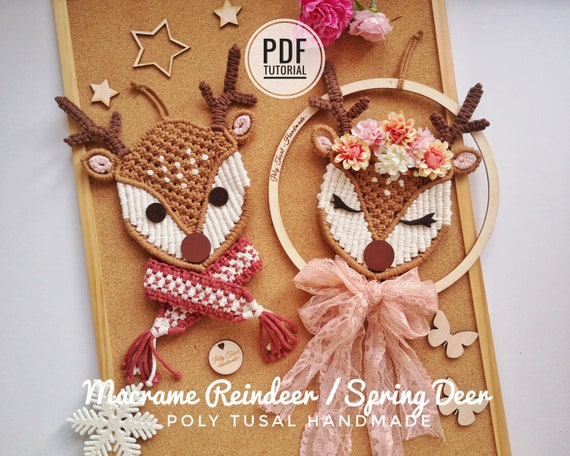 Christmas Macrame Reindeer PDF Tutorial, DIY Spring Deer Pattern, Floral Craft,  Xmas Rudolph Step by step Guide, Poly Tusal Masterclass