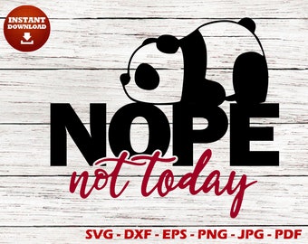 Nope not today SVG