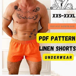 May include: Bright orange linen shorts with an elasticated waistband. The image includes text: "PDF Pattern", "Linen Shorts", and "Underwear". The size range is XXS-XXXL. The design is beginner friendly.