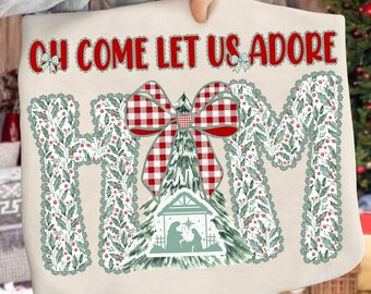 Christmas Sweatshirt Come Let Us Adore Him Christian Shirt Bows Nativity Unisex Fit