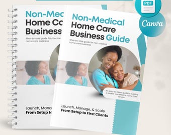 Guía para empresas de atención domiciliaria no médica, derechos del cliente y planificación de cuidados (PDF, Canva)