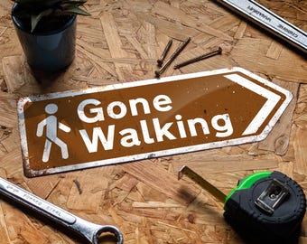 Gone Walking Arrow Metal Sign. Worn or Clean look Available. 3 Sizes