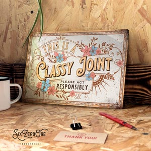 Classy Joint fancy Metal Sign - Retro vintage kitchen - Party bar pub mancave wiman cave shed garden
