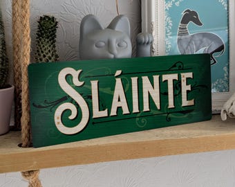 Slàinte Green Metal Sign.  Vintage worn look print - Slainte Mhaith Bar Pub Cheers Irish Ireland Silver/White