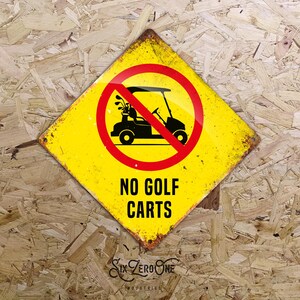 No Golf Carts Diamond Shaped Metal Sign -  Vintage worn rusty look print - Golf course tee green club funny