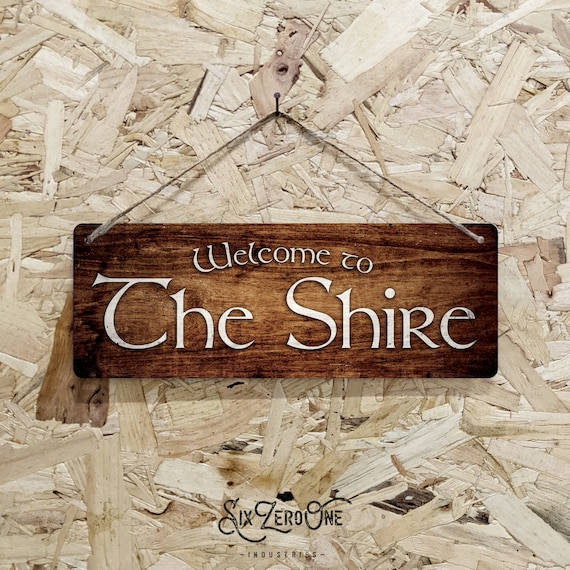 Welcome to The Shire Metal Sign Horizontal -  Stone or Wood look print - lord rings fellowship ring Small