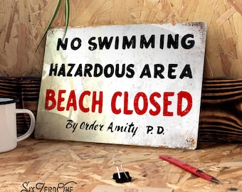 No Swimming Amity PD metal sign - Worn look rusty print. Movie replica Beach closed Shark