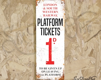 Platform Tickets Metal Sign. Vintage worn rusty look print, train station engine room mancave railway Small